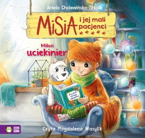 Misia i jej mali pacjenci. Milusi uciekinier – audiobook