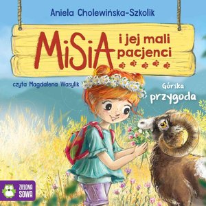 Misia i jej mali pacjenci: Misia i jej mali pacjenci. Górska przygoda – audiobook