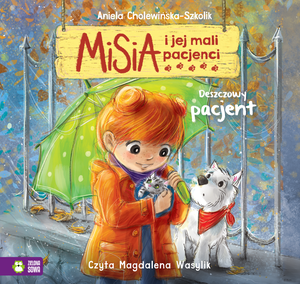 Misia i jej mali pacjenci. Deszczowy pacjent – audiobook