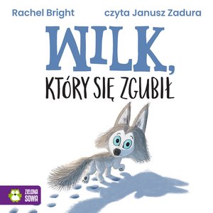 Wilk, który się zgubił – audiobook