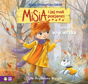 Misia i jej mali pacjenci. Szkolna wycieczka – audiobook