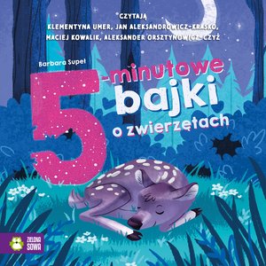 5-minutowe bajki. O zwierzętach – audiobook