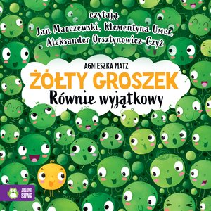 Żółty Groszek. Równie wyjątkowy – audiobook