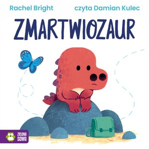 Dinofeelings: Zmartwiozaur – audiobook