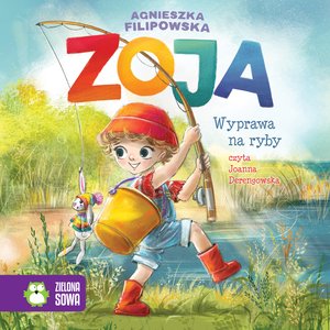 Zoja Tom 2: Zoja. Wyprawa na ryby – audiobook