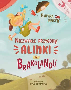 Niezwykle przygody Alinki w Brakolandii – ebook