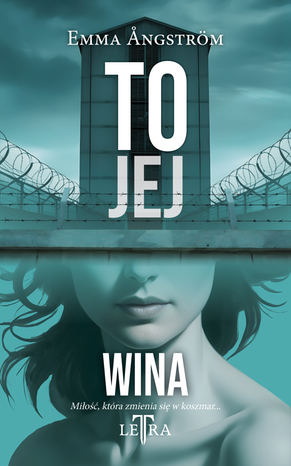 To jej 1: To jej wina – ebook