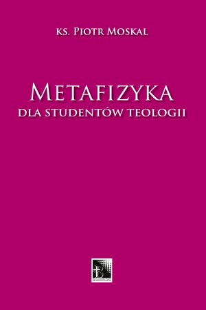 Metafizyka dla studentów teologii – ebook