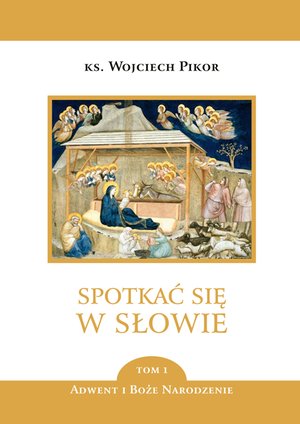 Spotkać się w Słowie Tom 1: Spotkać się w Słowie - tom 1 – ebook