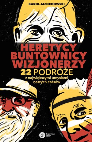 Heretycy, Buntownicy, Wizjonerzy. – ebook
