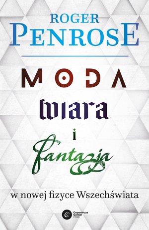 Moda, wiara i fantazja we współczesnej fizyce Wszechświata – ebook