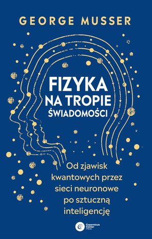 Fizyka na tropie świadomości. – ebook