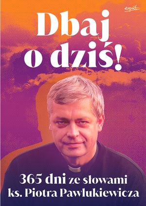 Dbaj o dziś! – ebook