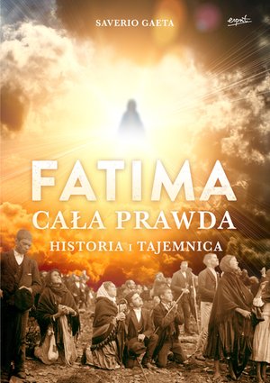 Fatima. Cała prawda – ebook