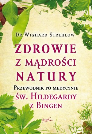 Zdrowie z mądrości natury – ebook
