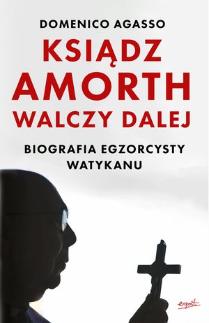 Ksiądz Amorth walczy dalej – ebook