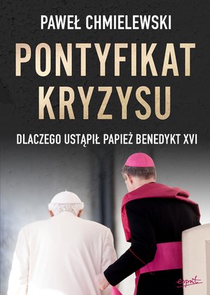 Pontyfikat kryzysu – ebook
