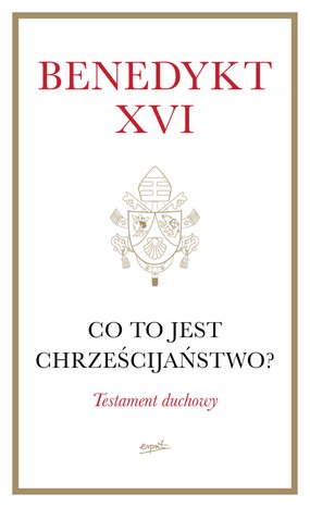 Co to jest chrześcijaństwo? – ebook