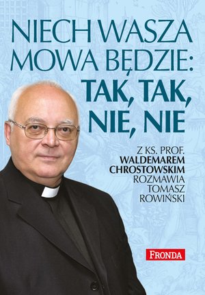 Niech wasza mowa będzie: tak, tak, nie, nie – ebook