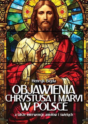 Objawienia Chrystusa i Maryi w Polsce – ebook