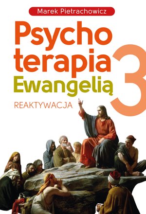 Psychoterapia Ewangelią 3 – ebook