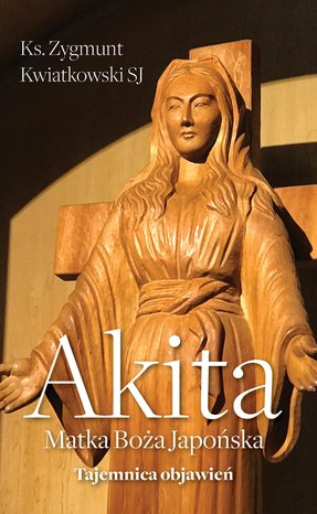 Akita. Matka Boża Japońska – ebook