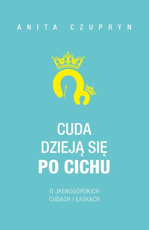 Cuda dzieją się po cichu – ebook