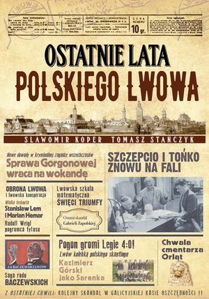Ostatnie lata polskiego Lwowa – ebook