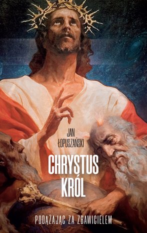 Chrystus Król – ebook