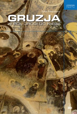 Gruzja. W pół drogi do nieba – ebook
