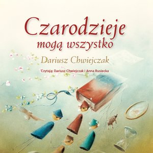 Czarodzieje mogą wszystko – audiobook
