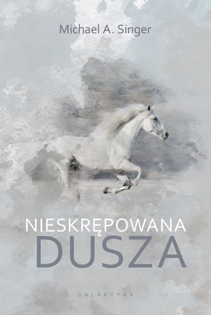 Praktyczna edukacja, samodoskonalenie, motywacja: Nieskrępowana dusza – ebook
