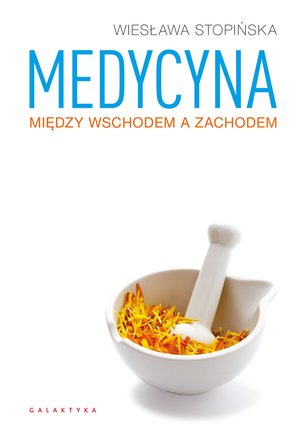 Medycyna między Wschodem a Zachodem – ebook