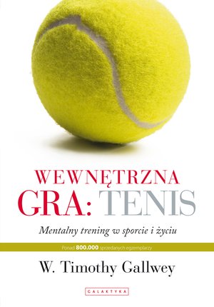 Wewnętrzna gra: tenis – ebook