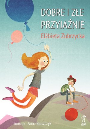 Dobre i złe przyjaźnie – ebook