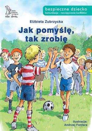 Jak pomyślę tak zrobię – ebook