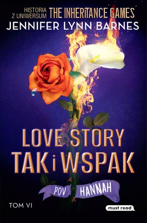 Love story tak i wspak. The Inheritance Games. Tom VI – ebook