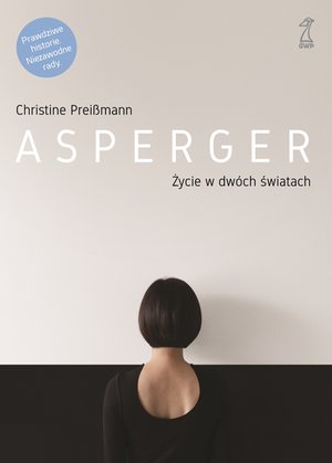 Asperger. Życie w dwóch światach – ebook