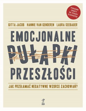 Emocjonalne pułapki przeszłości – ebook