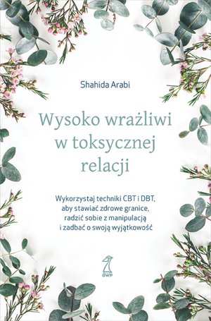 Wysoko wrażliwi w toksycznej relacji – ebook