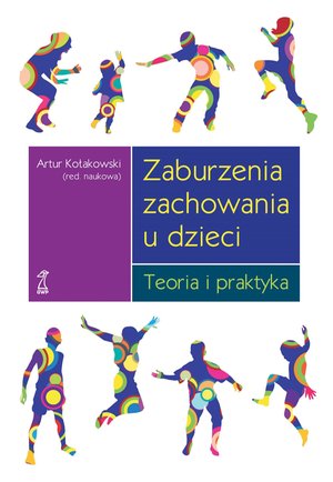 Zaburzenia zachowania u dzieci. Teoria i praktyka – ebook