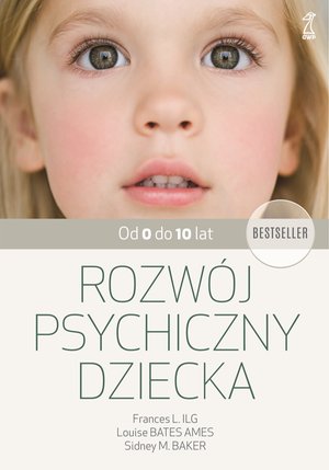 Rozwój psychiczny dziecka od 0 do 10 lat – ebook