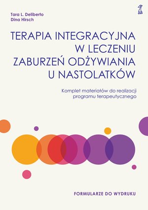 Terapia integracyjna w leczeniu zaburzeń odżywiania u nastolatków – ebook