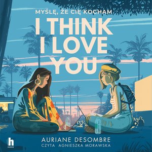 I think I love you – audiobook