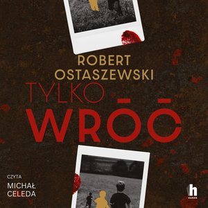 Tylko wróć – audiobook