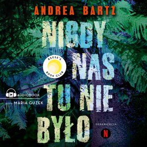 Nigdy nas tu nie było – audiobook