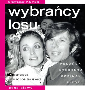 Wybrańcy losu. Cena sławy – audiobook