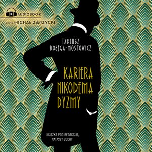 Wyższe sfery: Kariera Nikodema Dyzmy – audiobook