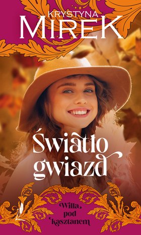 Willa pod Kasztanem 4: Światło gwiazd – ebook