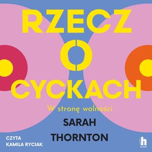 Rzecz o cyckach. W stronę wolności – audiobook